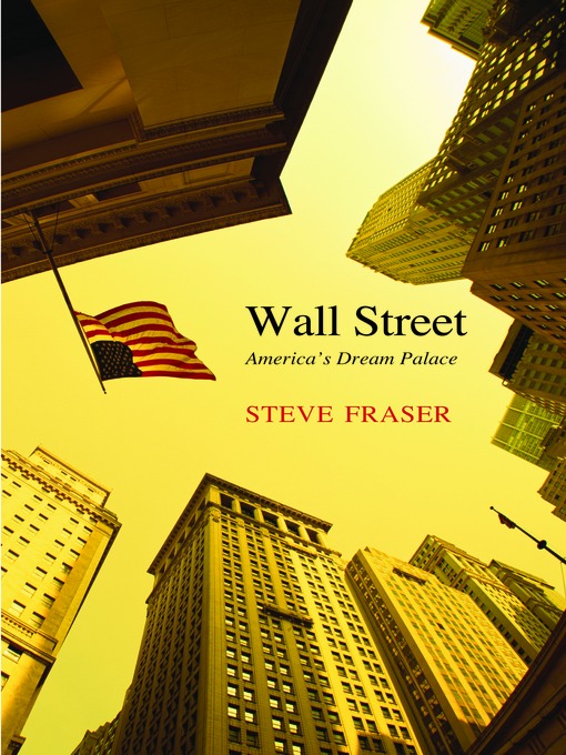 Title details for Wall Street by Steve Fraser - Wait list